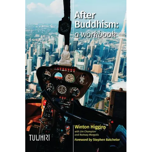 After Buddhism: A Workbook