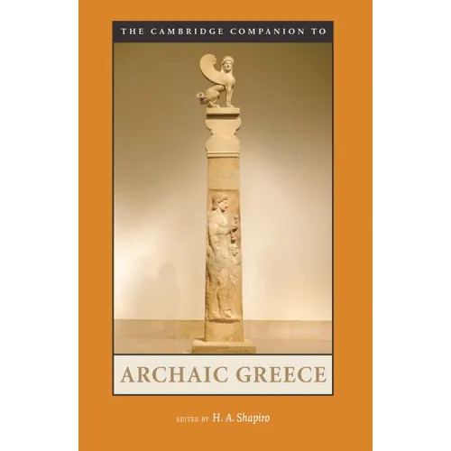 The Cambridge Companion to Archaic Greece