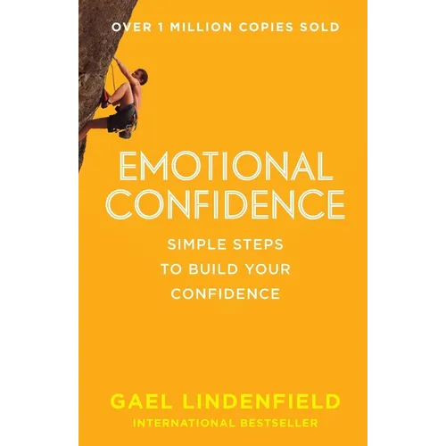 Emotional Confidence: Simple Steps to Build Your Confidence