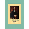 The Cambridge Companion to John Wesley