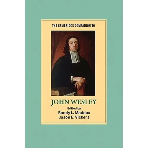 The Cambridge Companion to John Wesley