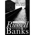 The Angel on the Roof: The Stories of Russell Banks