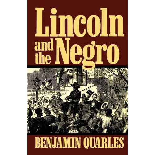 Lincoln and the Negro