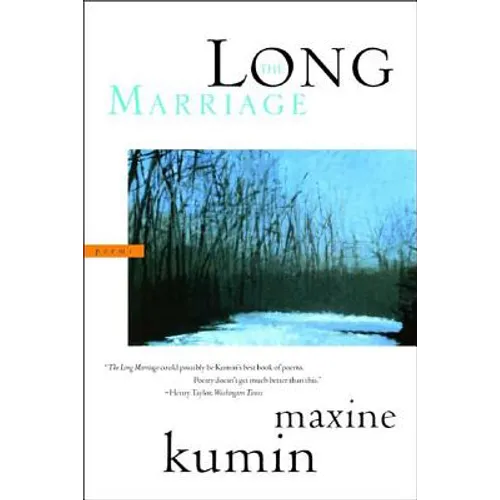 The Long Marriage: Poems