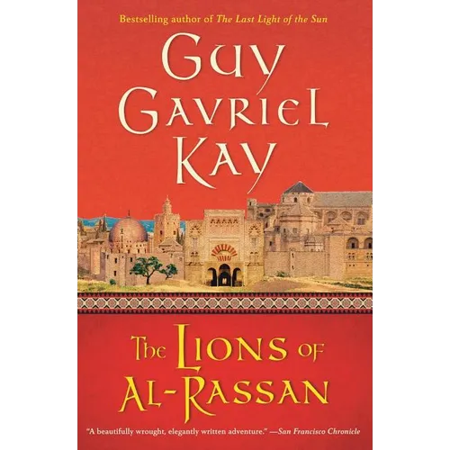 The Lions of Al-Rassan: Lions of Al-Rassan, the