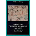 Medieval Chinese Warfare 300-900