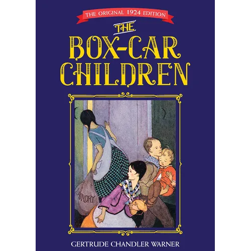 The Box-Car Children: The Original 1924 Edition