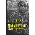 Letters to the Misunderstood & the Hopeless: The World is in Your Hands