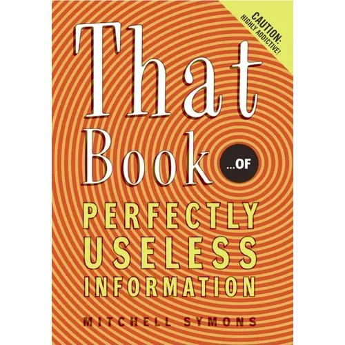 That Book: ...of Perfectly Useless Information