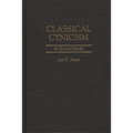Classical Cynicism: A Critical Study