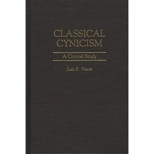 Classical Cynicism: A Critical Study