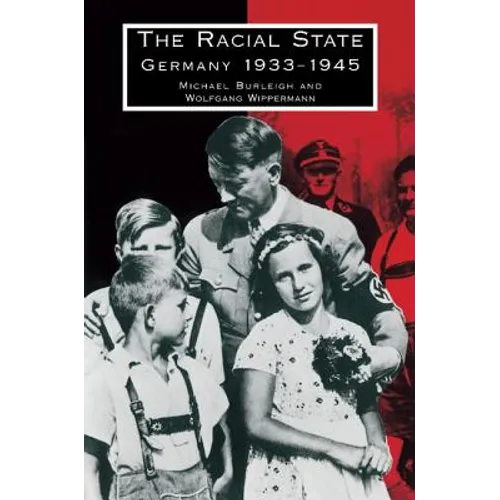 The Racial State: Germany 1933 1945