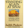 Standing Again at Sinai: Judaism from a Feminist Perspective