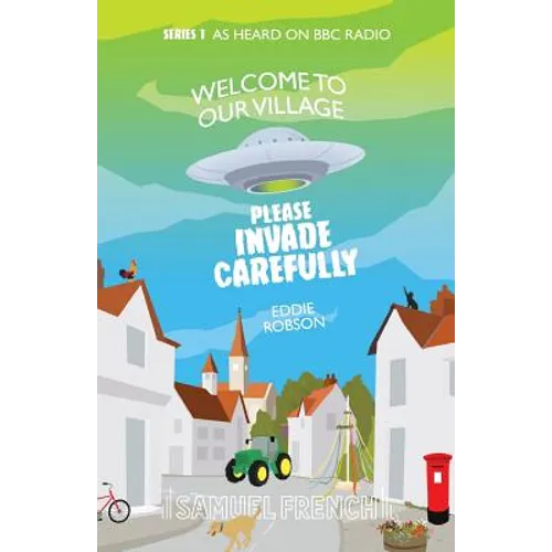 Welcome to Our Village, Please Invade Carefully
