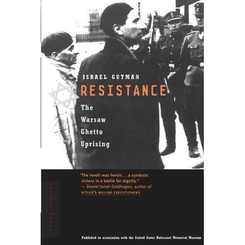 Resistance: The Warsaw Ghetto Uprising