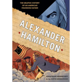 Alexander Hamilton: The Graphic History of an American Founding Father