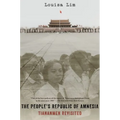 The People's Republic of Amnesia: Tiananmen Revisited