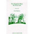 Happiest Days of your Life