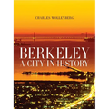 Berkeley: A City in History