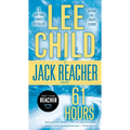 61 Hours: A Jack Reacher Novel