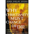 Why Christianity Must Change or Die: A Bishop Speaks to Believers in Exile