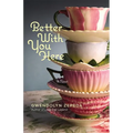 Better with You Here
