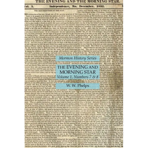 The Evening and Morning Star Volume 1, Numbers 7 & 8: Mormon History Series