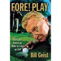 Fore! Play: The Last American Male Takes Up Golf