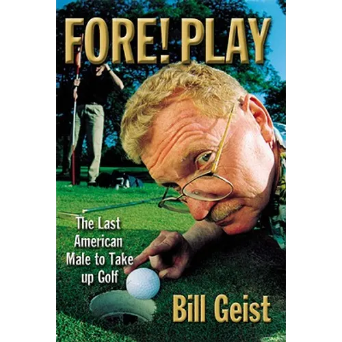 Fore! Play: The Last American Male Takes Up Golf