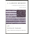 A Larger Memory: A History of Our Diversity, with Voices