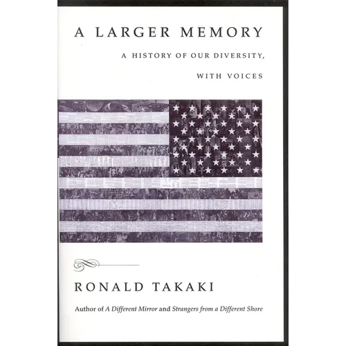 A Larger Memory: A History of Our Diversity, with Voices