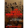 The Great Migration in Historical Perspective: New Dimensions of Race, Class, and Gender