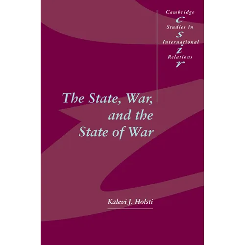 The State, War, and the State of War