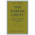The Parish Chest: A Study of the Records of Parochial Administration in England