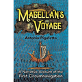 Magellan's Voyage: A Narrative Account of the First Circumnavigation