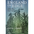 England on Edge: Crisis and Revolution 1640-1642