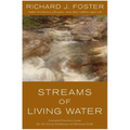 Streams of Living Water: Essential Practices from the Six Great Traditions of Christian Faith