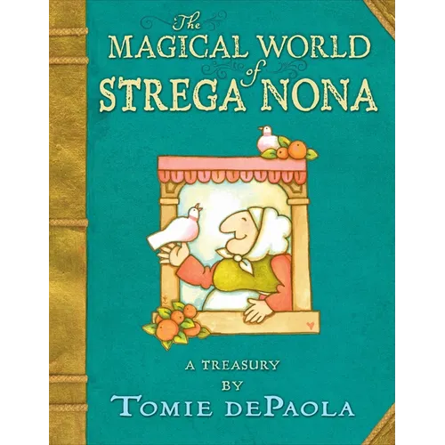 The Magical World of Strega Nona: A Treasury