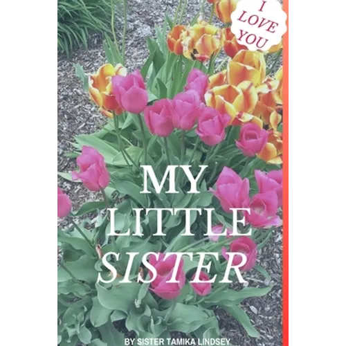 I Love You My Little Sister