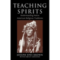 Teaching Spirits: Understanding Native American Religious Traditions