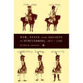 War, State and Society in Wurttemberg, 1677 1793