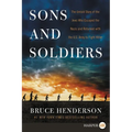 Sons and Soldiers: The Untold Story of the Jews Who Escaped the Nazis and Returned with the U.S. Army to Fight Hitler