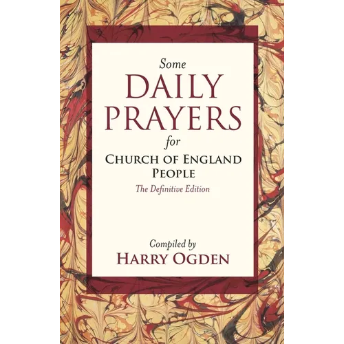 Some Daily Prayers for Church of England People: The Definitive Edition