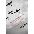 The Battle of Britain, 1945-1965: The Air Ministry and the Few