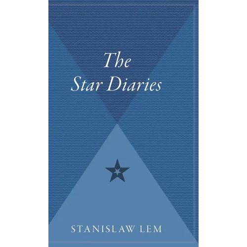 The Star Diaries: Further Reminiscences of Ijon Tichy