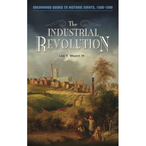 The Industrial Revolution