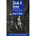Cloak and Gown: Scholars in the Secret War, 1939-1961, Second Edition