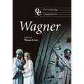 The Cambridge Companion to Wagner
