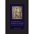 Summoned to the Roman Courts: Famous Trials from Antiquity