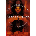 Voodoo Dreams: A Novel of Marie Laveau